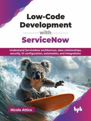 cover image of Low-Code Development with ServiceNow